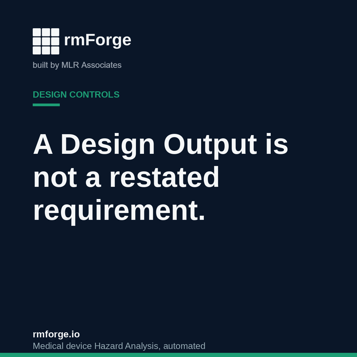 A Design Output Is Not a Restated Requirement
